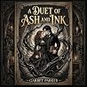 A Duet of Ash and...