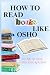 How to Read a Book like OSH...