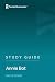 Study Guide: Annie Bot by Sierra Greer (SuperSummary)