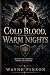 Cold Blood, Warm Nights