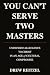 You Can't Serve Two Masters by Drew Reitzel