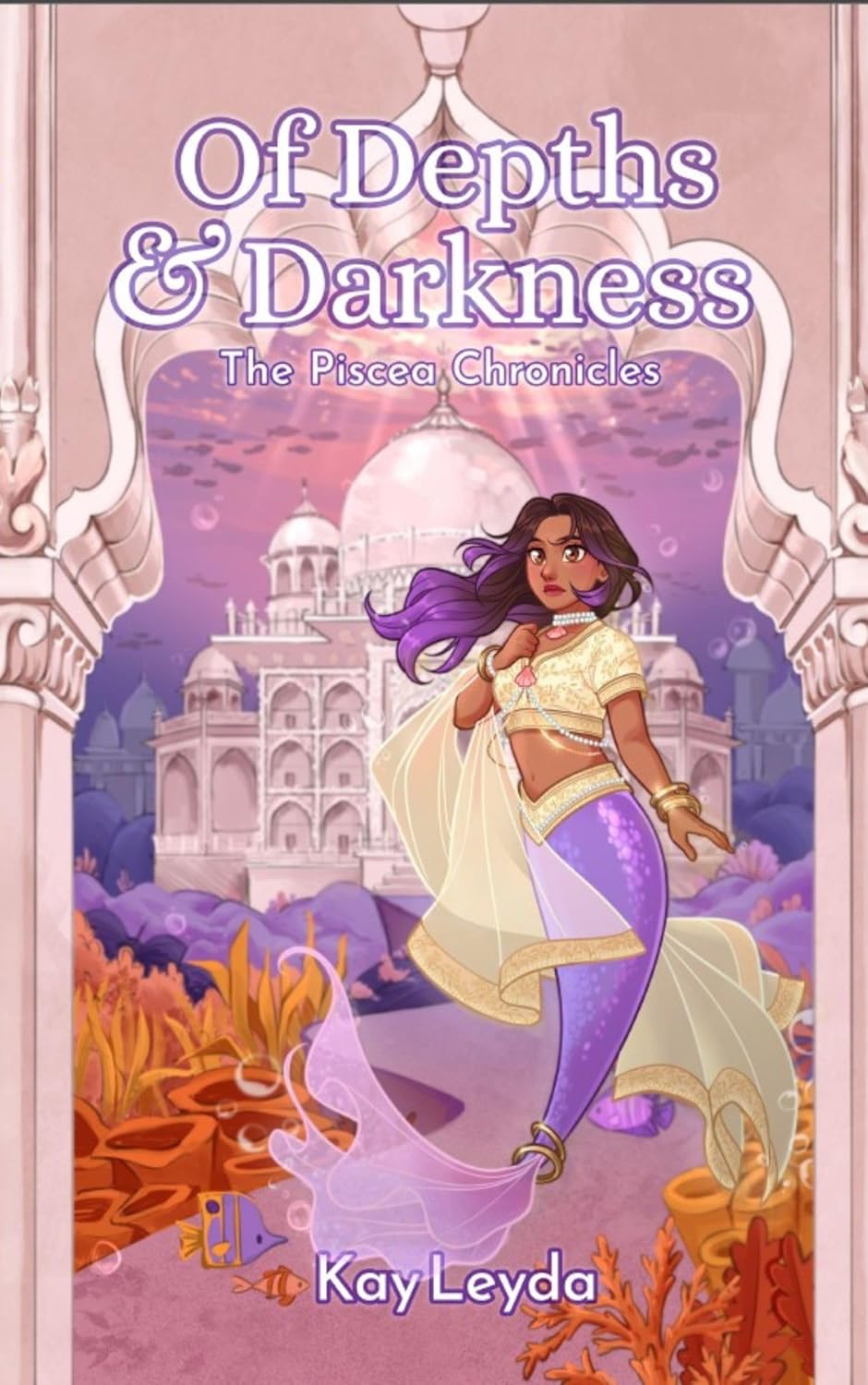Of Depths & Darkness (The Piscea Chronicles #3)