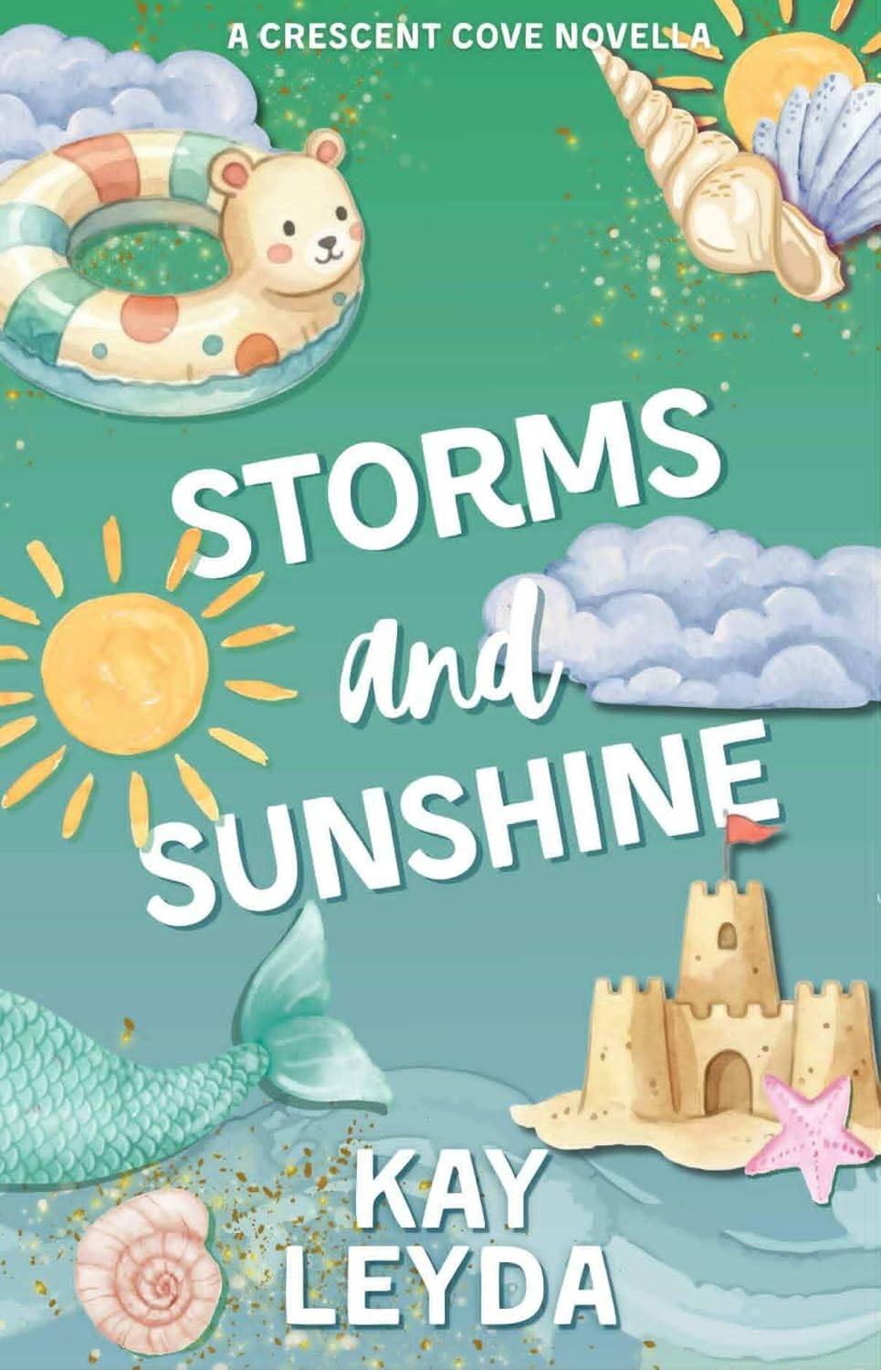 Storms and Sunshine (Crescent Cove)