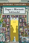 Dager i Morisaki ...