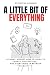A Little Bit of Everything:...