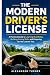 THE MODERN DRIVER’S LICENSE...