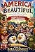 AMERICA THE BEAUTIFUL: 17 H...