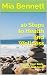 10 Steps to Health and Wellness by Mia Bennett