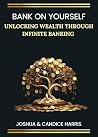 BANK ON YOURSELF:...