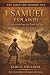 1 Samuel Explained: Understanding the Book and Its Message for Today (The Bible for Modern Life Series)