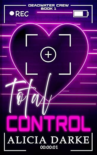 Total Control : A Dark Why Choose Romance (Deadwater Crew Book 1)