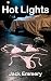 Hot Lights: A 1990s College...