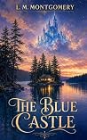 The Blue Castle (...