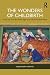 The Wonders of Childbirth by Alessandra Foscati