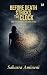 Before Death Strikes The Clock by Sahasra Amineni Before Death Strikes The Clock by Sahasra Amineni