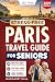 Stress-Free Paris Travel Guide for Seniors by Margaret Hall