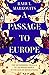 A Passage to Europe: The As...