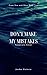 Don't Make My Mistakes: A S...