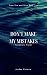 Don't Make My Mistakes: Boo...