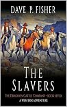 The Slavers: A We...