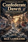 CONFEDERATE DAWN:...