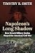 Napoleon’s Long Shadow: How...
