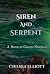 Siren and Serpent