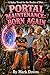 Portal Maintenance: Born Again
