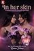 In her skin: A mother-daugh...