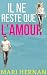 Quand il ne reste que l'amo...