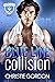 Blue Line Collision: A Bi-Awakening Opposites Attract Hockey MM Romance (Desert Elite Hockey Book 1)