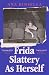 Frida Slattery as Herself