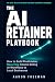 The AI Retainer Playbook: H...