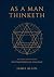 As a Man Thinketh: The Comp...