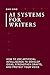 AI Systems for Writers: How...
