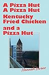 A Pizza Hut, A Pi...