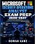 Microsoft Security Operations Analyst Exam Prep 2026–2027: SC-200 Certification Study Guide with Threat Detection, Incident Response, Security Monitoring, and Practice Questions