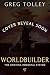 Worldbuilder by Greg Tolley