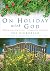On Holiday with God: Making...