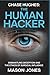 CHASE HUGHES: The Human Hac...