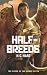 Half-Breeds