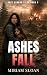 Ashes Fall: A Christian Sus...