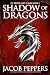 Shadow of Dragons: A totally gripping epic fantasy adventure (Of Frost and Flame Book 1)