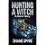Hunting A Witch: A Horror S...