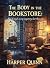 The Body in the Bookstore by Harper Quinn