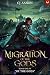 Migration of the Gods: A Pr...