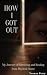 How I Got Out
