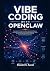 Vibe Coding with OpenClaw: ...