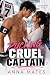 Pucking Cruel Captain  by Anna Mates