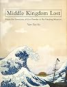 Middle Kingdom Lost by Nan-Yao Su Middle Kingdom Lost by Nan-Yao Su